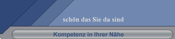 sch�n das Sie da sind